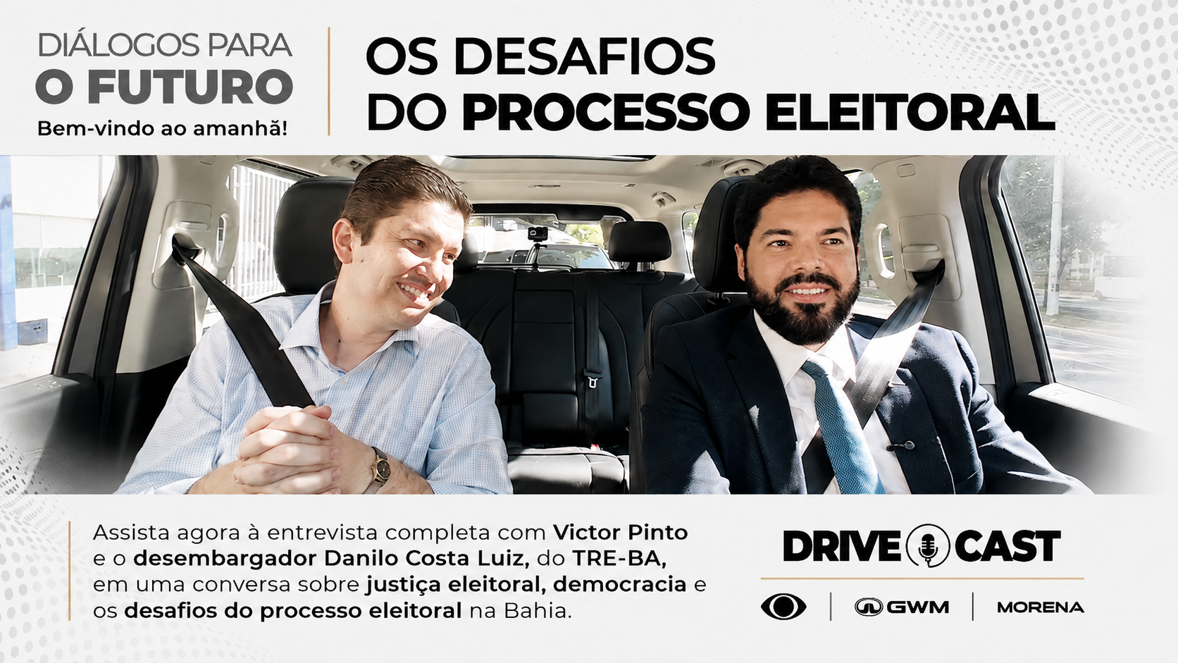 DRIVE CAST GWM MORENA COM DANILO COSTA LUIZ – 28/07/2026